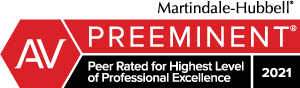Martindale-Hubbell | AV Preeminent | Peer Rated For Highest Level Of Professional Excellence | 2021
